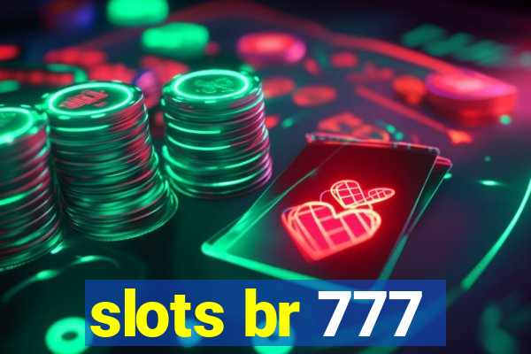 slots br 777